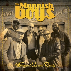 The Mannish Boys - I Have Love