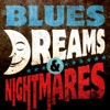 Blues - Dreams & Nightmares, 2013