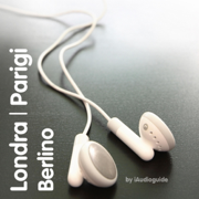 Audioguida Londra, Parigi e Berlino (audioguide versione italiana) - iAudioguide