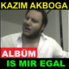 Kazim Akboga - Is Mir Egal artwork