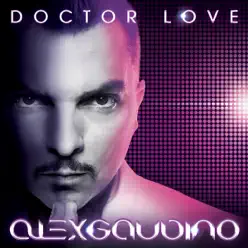 Doctor Love (Deluxe Edition) - Alex Gaudino