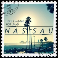 Nassau (Branded James Remix) - Single - Max Lyazgin & Hot Sand