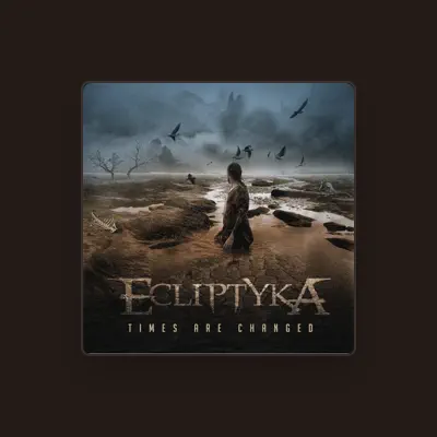 Listen to ECLIPTYKA, watch music videos, read bio, see tour dates & more!