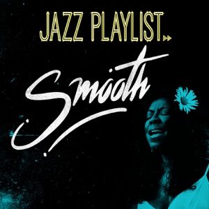 Jazz Playlist - Smooth