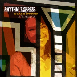 Rhythm Express - Black Woman (feat. Selena Evangeline)