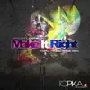 Stream & download Make It Right (Topka Tribal House Mix) [feat. Josephine Sweet] - Single