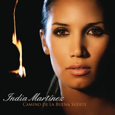Camino de la Buena Suerte - India Martínez Camino de la Buena Suerte - India Martínez