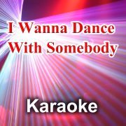I Wanna Dance With Somebody (Karaoke Version) [Leading Voice - Originally Performed by Whitney Houston] - Alison
