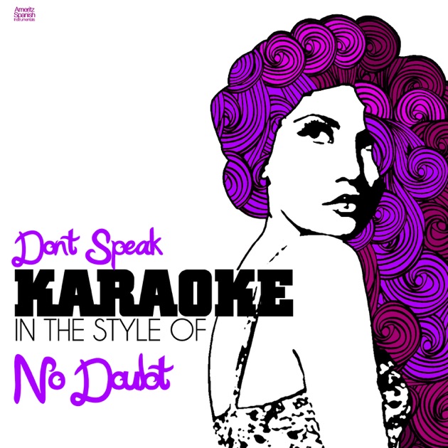 Песня «Dont Speak (In the Style of No Doubt) [Karaoke Version]» — Ameritz  Spanish Instrumentals — Apple Music