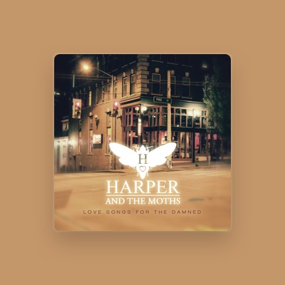 Listen to Harper and the Moths, watch music videos, read bio, see tour dates & more!