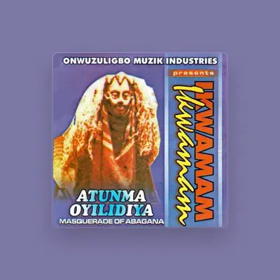 Listen to Atunma Oyilidiya, watch music videos, read bio, see tour dates & more!