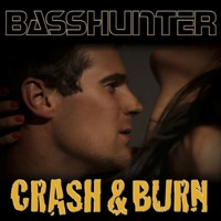 Crash & Burn - EP - Basshunter