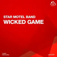 Wicked Game — Star Motel Band