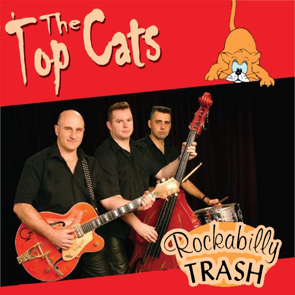 Обложка альбома «Rockabilly Trash» — Top Cats
