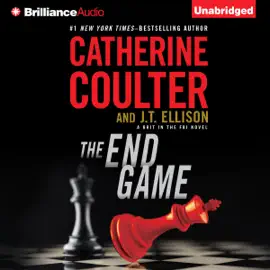 The End Game: A Brit in the FBI, Book 3 (Unabridged)