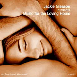 Music for the Love Hours - Jackie Gleason