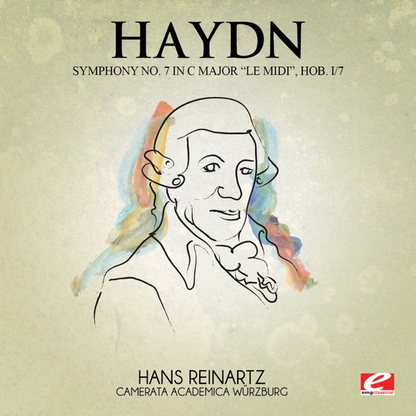 Haydn: Symphony No. 7 in C Major "Le midi", Hob. I/7 (Remastered) - EP