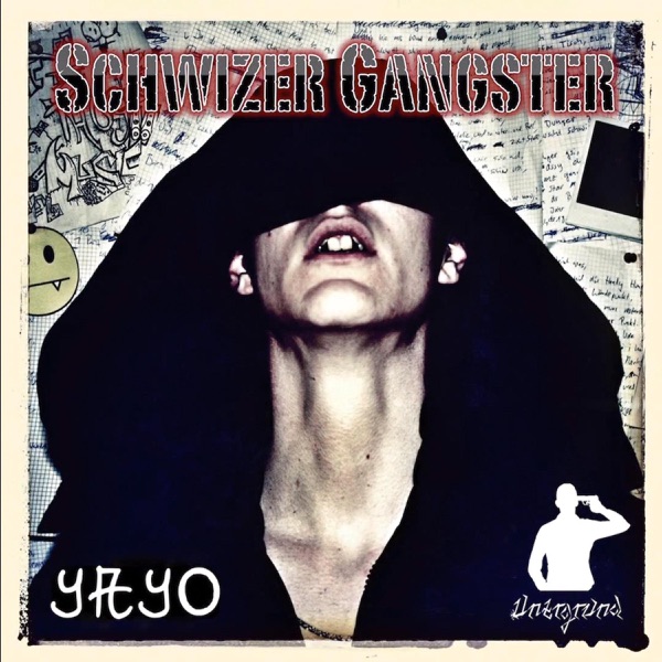 Schwizer Gangster - Yayo