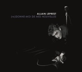 Allain Leprest - Le temps de finir la bouteille