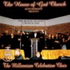 The House of God Church (Keith Dominion Presents the Millennium Celebration Choir)