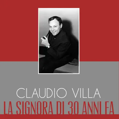 La Signora Di 30 Anni Fa - Single - Claudio Villa