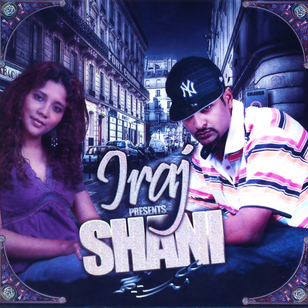 Iraj Presents Shani (feat. Iraj)
