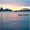 Sydney Song - Bob Pigott