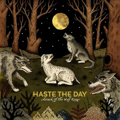 Attack of the Wolf King - Haste The Day