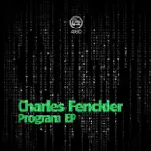 Charles Fenckler adlı sanatçının Program - Single albümünü dinle
