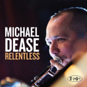 Relentless - Michael Dease