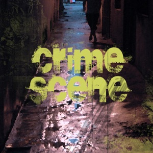 Crime Scene - Single