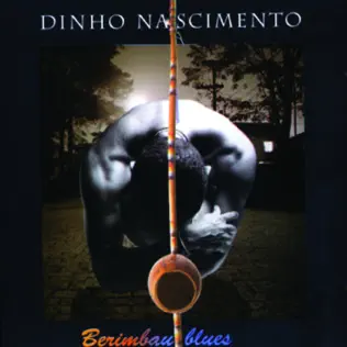 descargar álbum Dinho Nascimento - Berimbau Blues