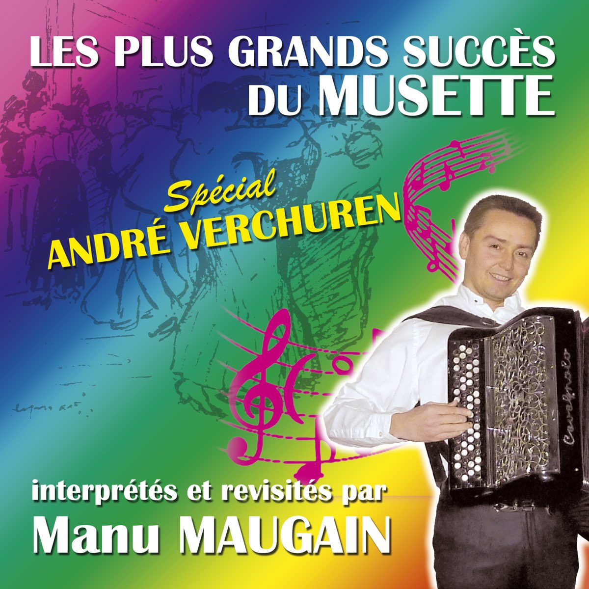 Les Plus Grands Succès Du Musette Spécial André Verchuren – Album par Manu  Maugain – Apple Music