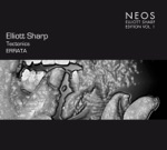 Elliott Sharp - Tectonics, Errata: Which Delta