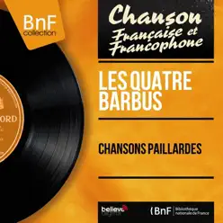 Chansons paillardes (feat. André Grassi et son orchestre) [Mono Version] - EP - Quatre Barbus [Les]
