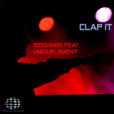 Clap It (feat. UniquElement) - Single