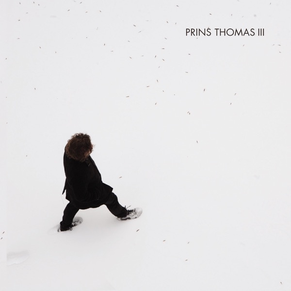 Prins Thomas 3 (Bonus Track Version) - Prins Thomas