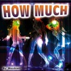 How Much (Single)