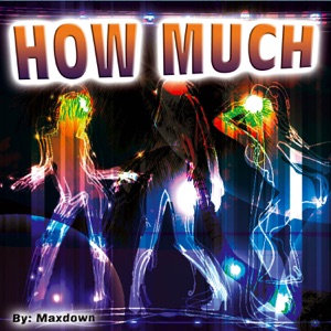 How Much - Single