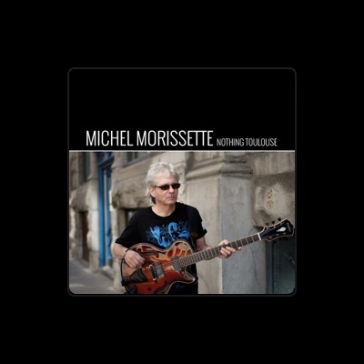Listen to Michel Morissette, watch music videos, read bio, see tour dates & more!
