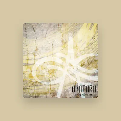 Listen to Anatara, watch music videos, read bio, see tour dates & more!