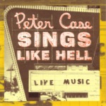 Peter Case - Lakes of Ponchartrain