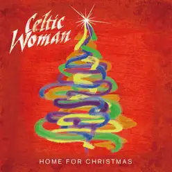 Home for Christmas - Celtic Woman