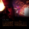 Laisse brûler - Single