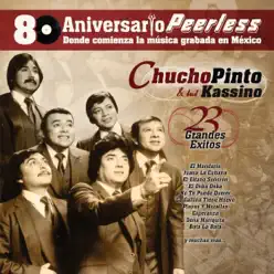 Peerless 80 Aniversario - Grandes Éxitos - Chucho Pinto y sus Kassino