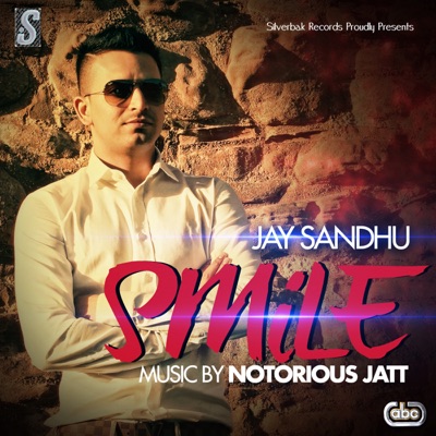 Smile (feat. Notorious JATT) - Single