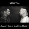 All of Me (feat. Madilyn Bailey) - Jason Chen lyrics