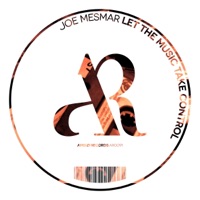 Let the Music Take Control - Single - Joe Mesmar