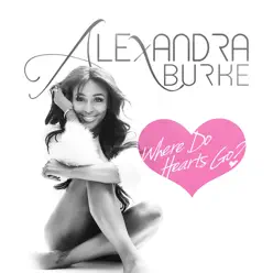 Where Do Hearts Go - Single - Alexandra Burke