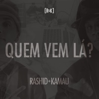 Quem Vem Lá - Single - Rashid & Kamau